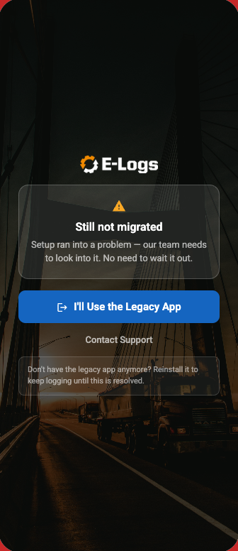 ES E-Logs screen titled Still not migrated, with an I'll Use the Legacy App button and a Contact Support link