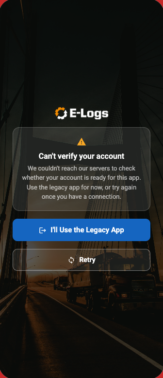 ES E-Logs screen titled Can't verify your account, with an I'll Use the Legacy App button and a Retry button